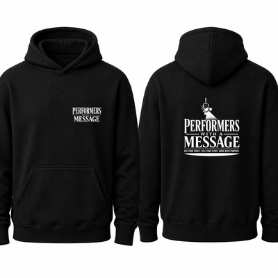 Black Perfomers with a Message Hoodie