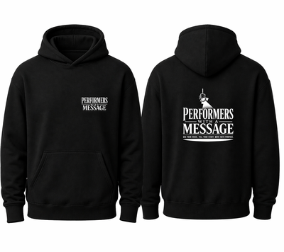 Black Perfomers with a Message Hoodie